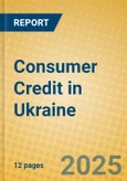 Consumer Credit in Ukraine- Product Image