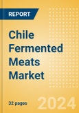 Chile Fermented Meats (Savory and Deli Foods) Market Size, Growth and Forecast Analytics, 2023-2028- Product Image