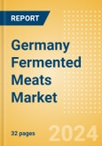 Germany Fermented Meats (Savory and Deli Foods) Market Size, Growth and Forecast Analytics, 2023-2028- Product Image