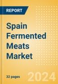 Spain Fermented Meats (Savory and Deli Foods) Market Size, Growth and Forecast Analytics, 2023-2028- Product Image