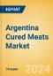 Argentina Cured Meats (Savory and Deli Foods) Market Size, Growth and Forecast Analytics, 2023-2028 - Product Thumbnail Image