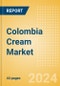 Colombia Cream (Dairy and Soy Food) Market Size, Growth and Forecast Analytics, 2023-2028 - Product Image