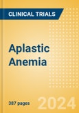 Aplastic Anemia - Global Clinical Trials Review, 2024- Product Image