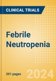 Febrile Neutropenia - Global Clinical Trials Review, 2024- Product Image