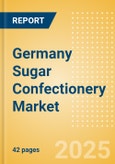 Germany Sugar Confectionery (Confectionery) Market Size, Growth and Forecast Analytics, 2023-2028- Product Image