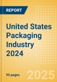 Opportunities in the United States Packaging Industry 2024- Product Image