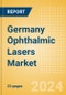 Germany Ophthalmic Lasers Market Outlook to 2033 - Product Thumbnail Image