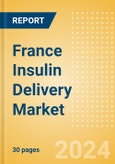 France Insulin Delivery Market Outlook to 2033- Product Image