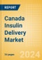 Canada Insulin Delivery Market Outlook to 2033 - Product Image