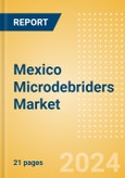 Mexico Microdebriders Market Outlook to 2033- Product Image