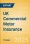 UK Commercial Motor Insurance: Market Dynamics and Opportunities 2024 - Product Image