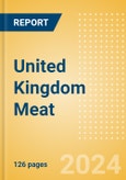 United Kingdom Meat - Market Assessment and Forecasts to 2028- Product Image