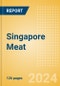 Singapore Meat - Market Assessment and Forecasts to 2028 - Product Thumbnail Image