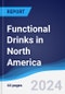 Functional Drinks in North America - Product Image