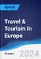 Travel & Tourism in Europe - Product Image