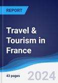 Travel & Tourism in France- Product Image