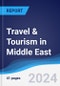 Travel & Tourism in Middle East - Product Image