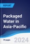 Packaged Water in Asia-Pacific - Product Image