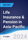 Life Insurance & Pension in Asia-Pacific- Product Image