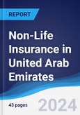 Non-Life Insurance in United Arab Emirates- Product Image