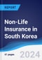 Non-Life Insurance in South Korea - Product Thumbnail Image