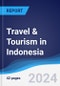 Travel & Tourism in Indonesia - Product Image