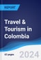 Travel & Tourism in Colombia - Product Image