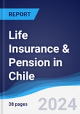 Life Insurance & Pension in Chile- Product Image