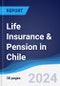 Life Insurance & Pension in Chile - Product Image