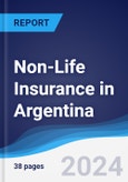 Non-Life Insurance in Argentina- Product Image