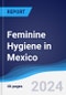 Feminine Hygiene in Mexico - Product Image