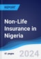 Non-Life Insurance in Nigeria - Product Image