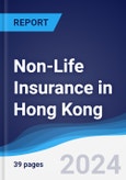 Non-Life Insurance in Hong Kong- Product Image