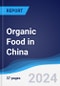 Organic Food in China - Product Image