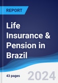 Life Insurance & Pension in Brazil- Product Image