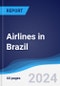 Airlines in Brazil - Product Image