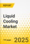 Liquid Cooling Market for Stationary Battery Energy Storage System (BESS) - A Global and Regional Analysis: Focus on Application, Product, and Country Level Analysis - Analysis and Forecast, 2024-2033 - Product Thumbnail Image