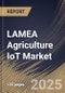 LAMEA Agriculture IoT Market Size, Share & Trends Analysis Report By Deployment, By Component, By Connectivity, By Application, By Farm Type, By Country and Growth Forecast, 2024 - 2031 - Product Image