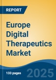 Europe Digital Therapeutics Market, By Country, Competition, Forecast and Opportunities, 2020-2030F- Product Image