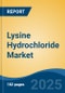 Lysine Hydrochloride Market - Global Industry Size, Share, Trends, Opportunity, and Forecast, 2020-2035F - Product Image