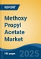 Methoxy Propyl Acetate Market - Global Industry Size, Share, Trends, Opportunity, and Forecast, 2020-2035F - Product Thumbnail Image