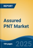 Assured PNT Market - Global Industry Size, Share, Trends, Opportunity, and Forecast, 2020-2030F- Product Image