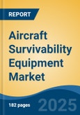 Aircraft Survivability Equipment Market - Global Industry Size, Share, Trends, Opportunity, and Forecast, 2020-2030F- Product Image