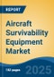 Aircraft Survivability Equipment Market - Global Industry Size, Share, Trends, Opportunity, and Forecast, 2020-2030F - Product Image