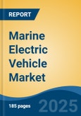 Marine Electric Vehicle Market - Global Industry Size, Share, Trends, Opportunity, and Forecast, 2020-2030F- Product Image