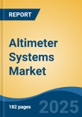 Altimeter Systems Market - Global Industry Size, Share, Trends, Opportunity, and Forecast, 2020-2030F- Product Image