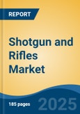 Shotgun and Rifles Market - Global Industry Size, Share, Trends, Opportunity, and Forecast, 2020-2030F- Product Image