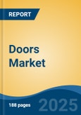 Doors Market - Global Industry Size, Share, Trends, Opportunity, and Forecast, 2020-2030F- Product Image