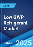 Low GWP Refrigerant Market Size, Share, Trends and Forecast 2025-2033- Product Image