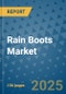 Rain Boots Market - Global Industry Analysis, Size, Share, Growth, Trends, and Forecast 2032 - By Product, Technology, Grade, Application, End-user, Region: (North America, Europe, Asia Pacific, Latin America and Middle East and Africa) - Product Image